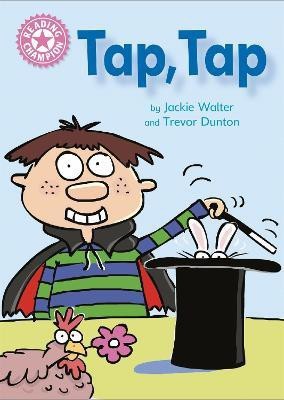 Reading Champion: Tap, Tap(English, Paperback, Walter Jackie)