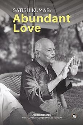 Abundant Love(Paperback, Jagdish Rattanani, Sudarshan Iyengar, Lisa Pearson)