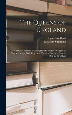 The Queens of England(English, Hardcover, Strickland Agnes)