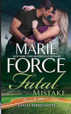 Fatal Mistake(English, Paperback, Force Marie)