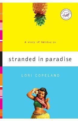 Stranded in Paradise(English, Paperback, Copeland Lori)