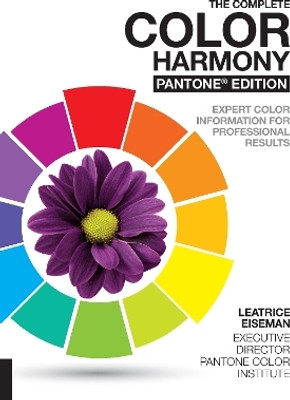 The Complete Color Harmony, Pantone Edition(English, Paperback, Eiseman Leatrice)