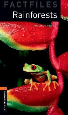 Oxford Bookworms Library Factfiles: Level 2:: Rainforests(English, Paperback, Akinyemi Rowena)