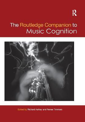 The Routledge Companion to Music Cognition(English, Paperback, unknown)