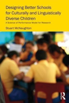 Designing Better Schools for Culturally and Linguistically Diverse Children(English, Paperback, unknown)