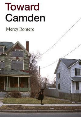 Toward Camden(English, Paperback, Romero Mercy)