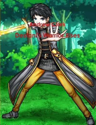 Destani's Warrior Rises(English, Paperback, Clark Andrew)