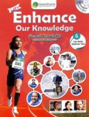 GE-ENHANCE OUR KNOWLEDGE 6(Paperback, green earth publisher)