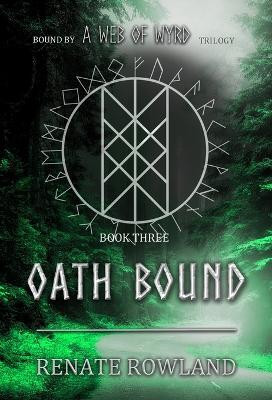 Oath Bound(English, Hardcover, Rowland Renate)