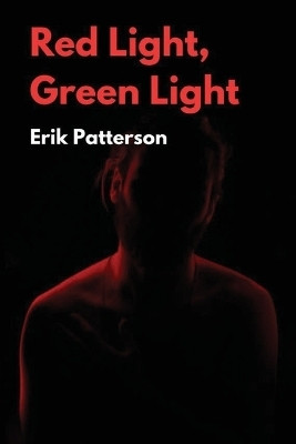 Red Light Green Light(English, Paperback, Patterson Erik)
