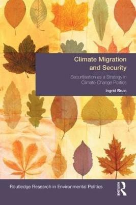 Climate Migration and Security(English, Hardcover, Boas Ingrid)