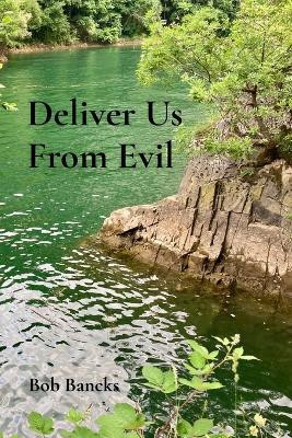 Deliver Us From Evil(English, Paperback, Bancks Bob)