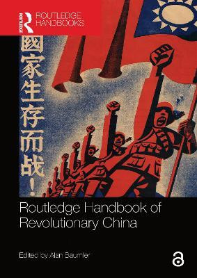 Routledge Handbook of Revolutionary China(English, Electronic book text, unknown)