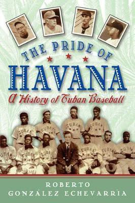 The Pride of Havana(English, Paperback, Gonzalez Echevarria)