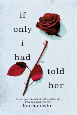 If Only I Had Told Her(Paperback, Laura Nowlin)