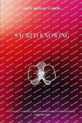 Sacred Knowledge(English, Paperback, Sanders Trent Michael)