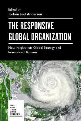 The Responsive Global Organization(English, Hardcover, Andersen Torben Juul)