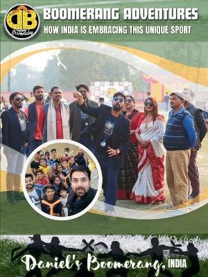 Boomerang Adventures - How India is embracing this unique sport(English, Paperback, Joshua Daniel)