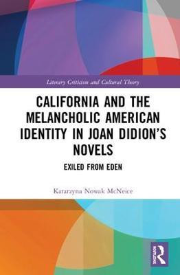 California and the Melancholic American Identity in Joan Didion's Novels(English, Hardcover, Nowak McNeice Katarzyna)