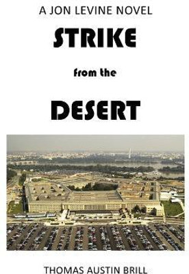 STRIKE from the DESERT(English, Paperback, Brill Thomas Austin)