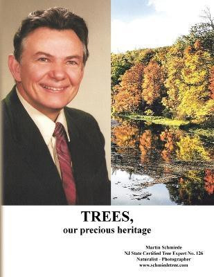 Trees, Our Precious Heritage(English, Paperback, Schmiede Martin)