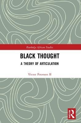 Black Thought(English, Paperback, Peterson II Victor)