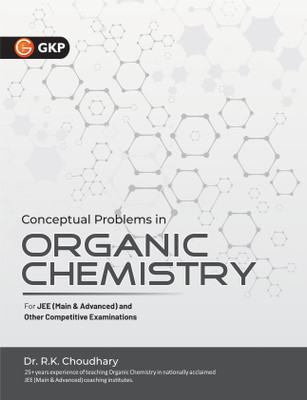 GKP Conceptual Problems In Organic Chemistry(Paperback, Dr. R K Choudhary)