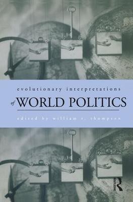 Evolutionary Interpretations of World Politics(English, Hardcover, unknown)