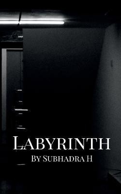 Labyrinth(English, Paperback, Hodigere Subhadra)