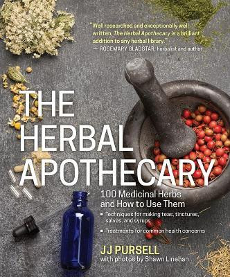 The Herbal Apothecary(English, Paperback, Pursell JJ)