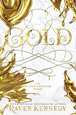 Gold(English, Paperback, Kennedy Raven)