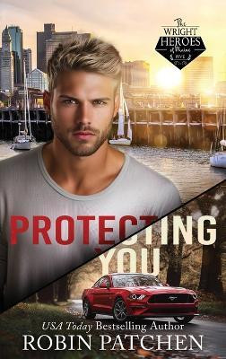 Protecting You(English, Hardcover, Patchen Robin)