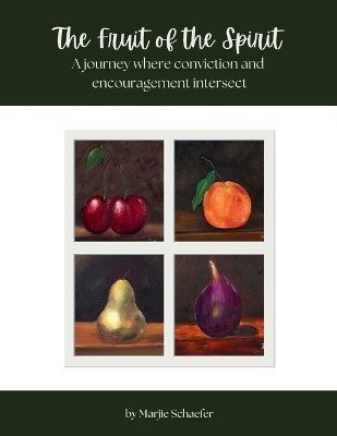 The Fruit of the Spirit(English, Paperback, Schaefer Marjie)