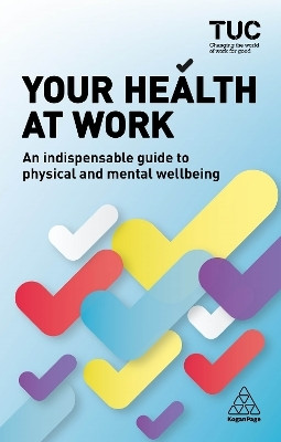 Your Health at Work(English, Paperback, TUC Trades Union Congress)
