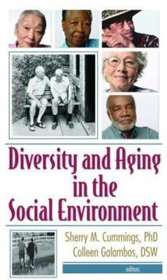 Diversity and Aging in the Social Environment(English, Paperback, Cummings Sherry M.)