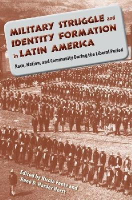 Military Struggle and Identity Formation in Latin America(English, Paperback, unknown)