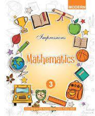 MODERN IMPRESSIONS MATHEMATICS CLASS 3(MODERN PUBLISHERS, SRI RAM)