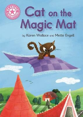 Reading Champion: Cat on the Magic Mat(English, Paperback, Wallace Karen)