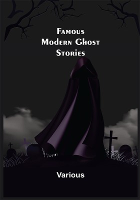 Famous Modern Ghost Stories(Paperback, Various)