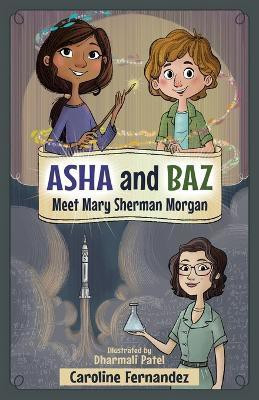 Asha and Baz Meet Mary Sherman Morgan(English, Paperback, Fernandez Caroline)