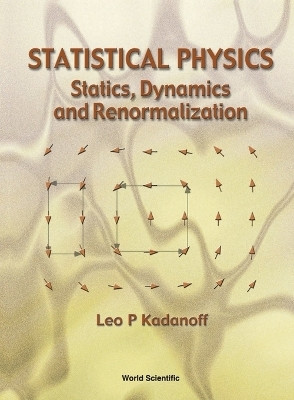 Statistical Physics: Statics, Dynamics And Renormalization(English, Paperback, Kadanoff Leo P)