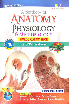A TEXTBOOK OF ANATOMY PHYSIOLOGY & MICROBIOLOGY BIOLOGICAL SCIENCE FOR GNM FIRST YEAR(Paperback, KAARNA MUNI SEKHAR)