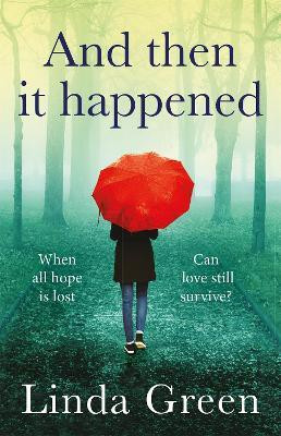 And Then It Happened(English, Paperback, Green Linda)
