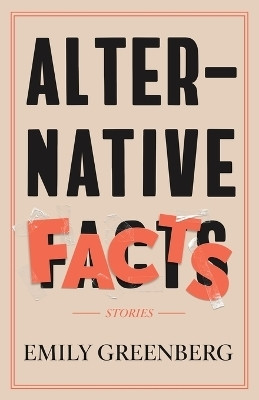 Alternative Facts(English, Paperback, Greenberg Emily)