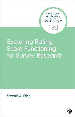 Exploring Rating Scale Functioning for Survey Research(English, Paperback, Wind Stefanie A.)