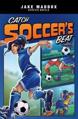 Catch Soccer's Beat(English, Paperback, Maddox Jake)