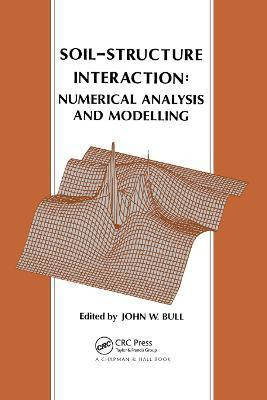 Soil-Structure Interaction: Numerical Analysis and Modelling(English, Paperback, unknown)