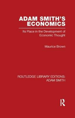 Adam Smith's Economics(English, Paperback, Brown Maurice)