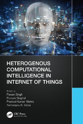 Heterogenous Computational Intelligence in Internet of Things(English, Paperback, unknown)