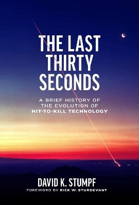 The Last Thirty Seconds(English, Hardcover, Stumpf David K.)